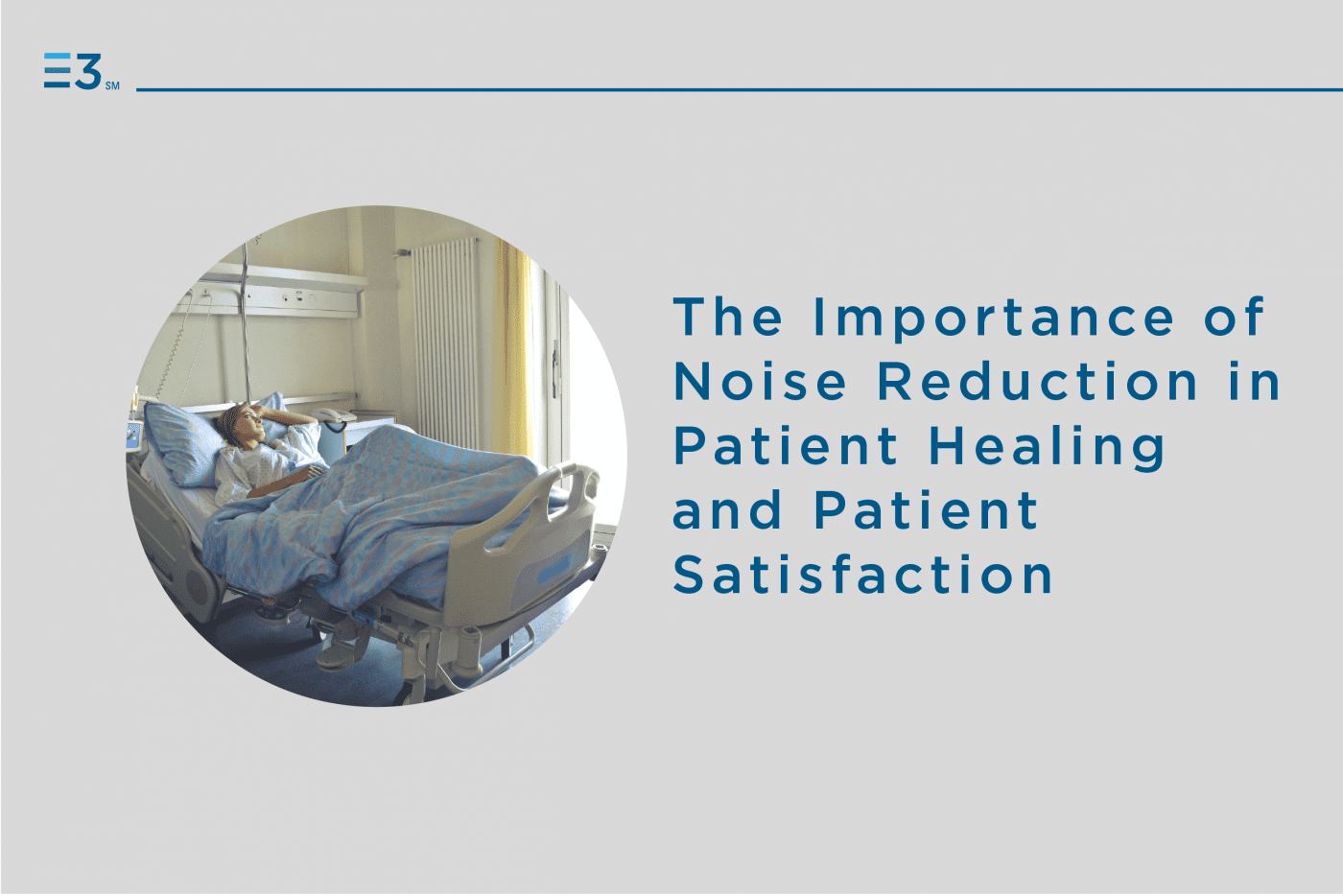 The importance of noise reduction in patient healing and patient